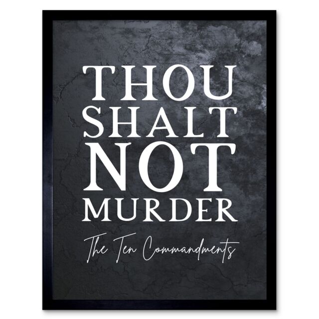 "Artery8 Wall Art Print Ten Commandments Thou Shalt Not Murder Christian Bible Verse Quote Scripture Typography Art Framed in Black - Size: W12"" x H16""" - image 1
