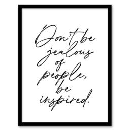 Artery8 Don't Be Jealous Be Inspired Black White Simple Framed Wall Art Print - Size: A4 - thumbnail 1