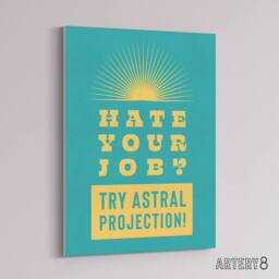 "Artery8 Hate Job Try Astral Projection Teal Yellow Funny Canvas Wall Art Print in Blue - Size: W12"" x H16""" - thumbnail 2
