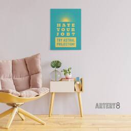 "Artery8 Hate Job Try Astral Projection Teal Yellow Funny Canvas Wall Art Print in Blue - Size: W12"" x H16""" - thumbnail 3