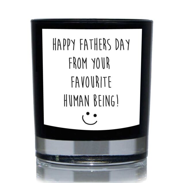 60 SECOND MAKEOVER Funny Candle Happy Fathers Day From Your Favourite Human Being Gift 20cl Candle in Black