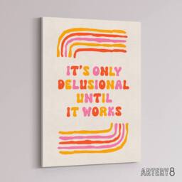 "Artery8 Only Delusional Until It Works Midcentury Modern Canvas Wall Art Print - Size: W12"" x H16""" - thumbnail 2
