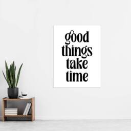 "Artery8 Good Things Take Time Black White Bright Simple Wall Art Print - Size: W12"" x H16""" - thumbnail 4