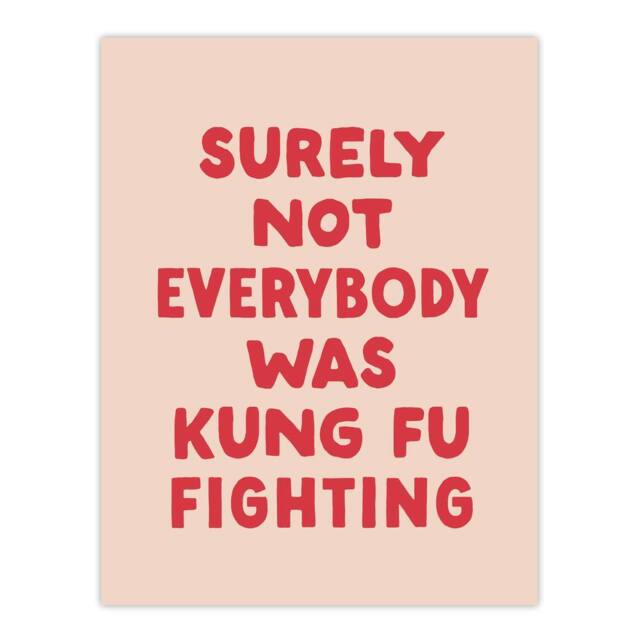 "Artery8 Surely Not Everybody Kung Fu Fighting Pink Funny Wall Art Print - Size: W12"" x H16""" - image 1