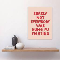 "Artery8 Surely Not Everybody Kung Fu Fighting Pink Funny Wall Art Print - Size: W12"" x H16""" - thumbnail 4