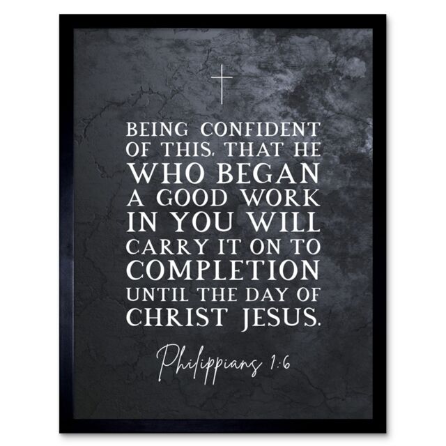 Artery8 Wall Art Print Philippians 1:6 He Who Began A good Work Carry it On Christ Jesus Christian Bible Verse Quote Scripture Typography Art Framed - image 1