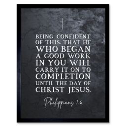 Artery8 Wall Art Print Philippians 1:6 He Who Began A good Work Carry it On Christ Jesus Christian Bible Verse Quote Scripture Typography Art Framed - thumbnail 1
