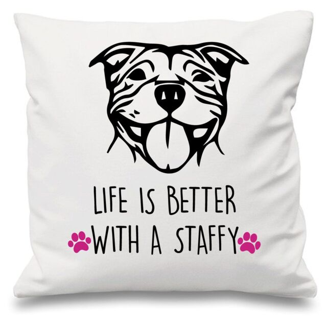 "60 SECOND MAKEOVER Staffy Life Is Better With A Staffy White Cushion Cover 16"" x 16"" Mum Friend Gift Staffordshire Bull Terrier - Size: 40 cm x 40 cm"