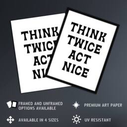 "Artery8 Think Twice Act Nice Black & White Bold Modern Wall Art Print - Size: W12"" x H16""" - thumbnail 2