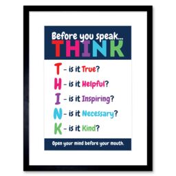 "Artery8 Wall Art Print Before You Speak Think Life Inspirational Framed in Black - Size: W7"" x H9""" - thumbnail 1