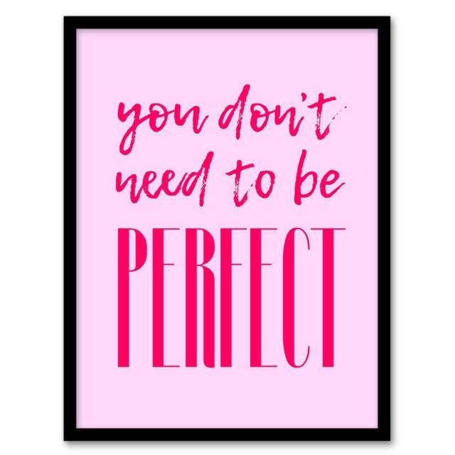 Artery8 You Don't Need To Be Perfect Bold Modern Pink Framed Wall Art Print - Size: A4 - image 1