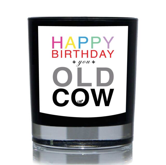 60 SECOND MAKEOVER Happy Birthday You Old Cow Funny 20cl Candle in Black