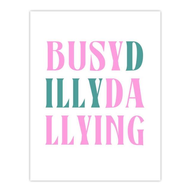 "Artery8 Busy Dilly Dallying Procrastination Joke Funny Wall Art Print in White - Size: W12"" x H16""" - image 1