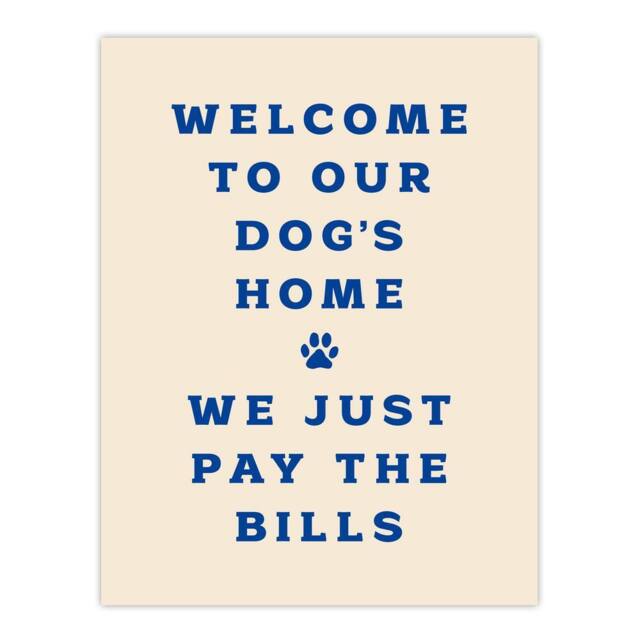 "Artery8 Welcome To Our Dogs Home Pet Owners Joke Funny Wall Art Print in Beige - Size: W12"" x H16""" - image 1