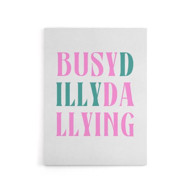 "Artery8 Busy Dilly Dallying Procrastination Joke Funny Canvas Wall Art Print in White - Size: W24"" x H32""" - image 1