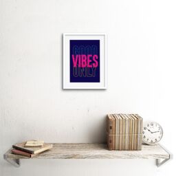 "Artery8 Wall Art Print Positivity Good Vibes Only Typography Framed in White - Size: W7"" x H9""" - thumbnail 2
