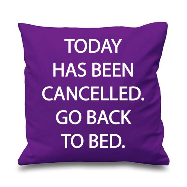"60 SECOND MAKEOVER Purple Cushion Cover Today Has Been Cancelled Go Back To Bed 16"" x 16"" Mum Friend Gift Decorative Cushion Home Mothers D"