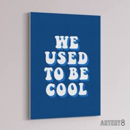 "Artery8 We Used To Be Cool Retro Blue Funny Cheeky Canvas Wall Art Print - Size: W24"" x H32""" - thumbnail 2