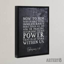 "Artery8 Ephesians 3 20 His Power At Work Bible Quote Framed Canvas Wall Art Print in Grey - Size: W12"" x H16""" - thumbnail 2
