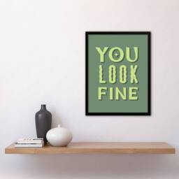 Artery8 You Look Fine Sage Green Simple Cheeky Framed Wall Art Print - Size: A4 - thumbnail 4