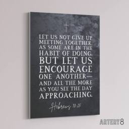 "Artery8 Hebrews 10 25 Encourage One Another Bible Quote Canvas Art in Grey - Size: W18"" x H24""" - thumbnail 2