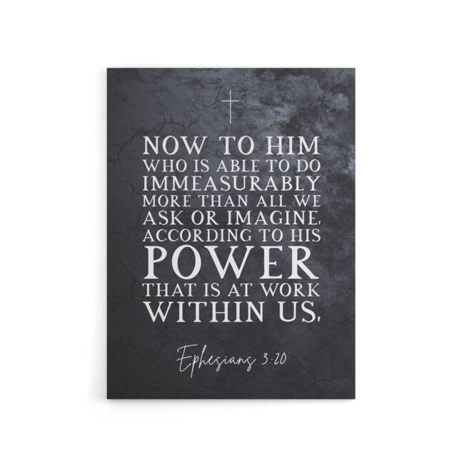 "Artery8 Ephesians 3 20 His Power At Work Bible Quote Canvas Wall Art Print in Grey - Size: W18"" x H24""" - image 1