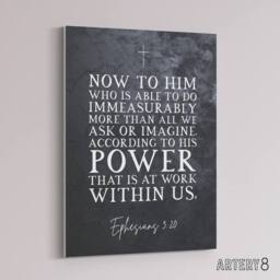 "Artery8 Ephesians 3 20 His Power At Work Bible Quote Canvas Wall Art Print in Grey - Size: W18"" x H24""" - thumbnail 2