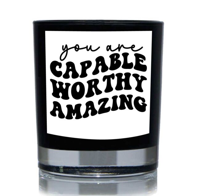 60 SECOND MAKEOVER You Are Capable, Worthy, Amazing 20cl Candle in Black