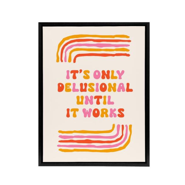 "Artery8 Only Delusional Until It Works Midcentury Modern Framed Canvas Art - Size: W12"" x H16""" - image 1