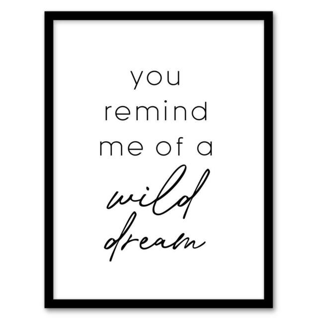 Artery8 You Remind Me Of A Wild Dream Black White Simple Framed Wall Art Print - Size: A4 - image 1