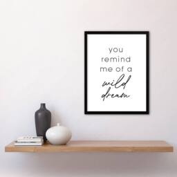 Artery8 You Remind Me Of A Wild Dream Black White Simple Framed Wall Art Print - Size: A4 - thumbnail 4