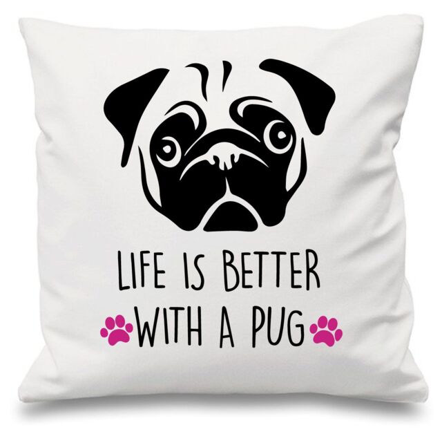 "60 SECOND MAKEOVER Pug Life Is Better With A Pug White Cushion Cover 16"" x 16"" Mum Friend Gift Pet Dog Pug - Size: 40 cm x 40 cm"