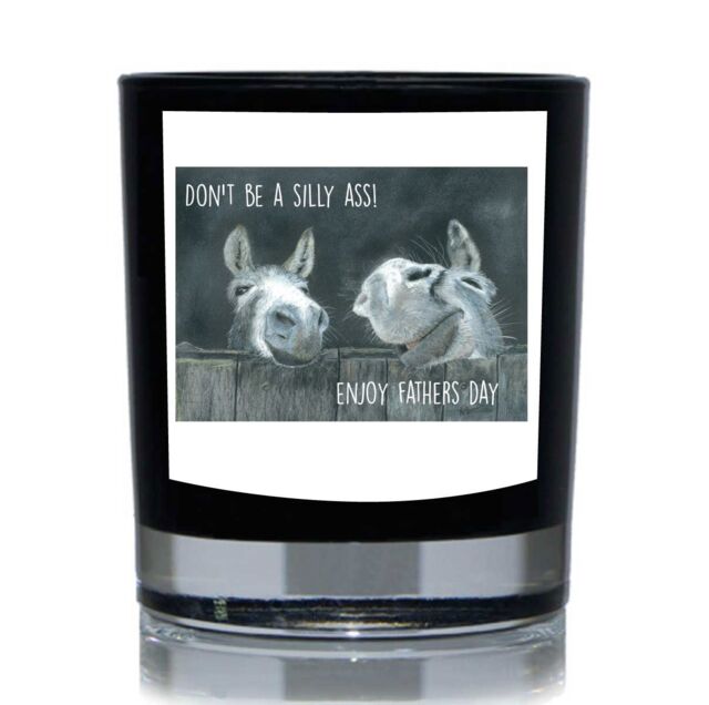 60 SECOND MAKEOVER Don't Be A Silly Ass Enjoy Father's Day 20cl Candle in Black
