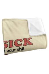 Steven Rhodes Sick Of Your Silky Touch Super Soft Throw Blanket - Size: Large - thumbnail 4