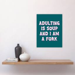 "Artery8 Adulting Is Soup & I A Am Fork Teal Blue Funny Wall Art Print - Size: W12"" x H16""" - thumbnail 4