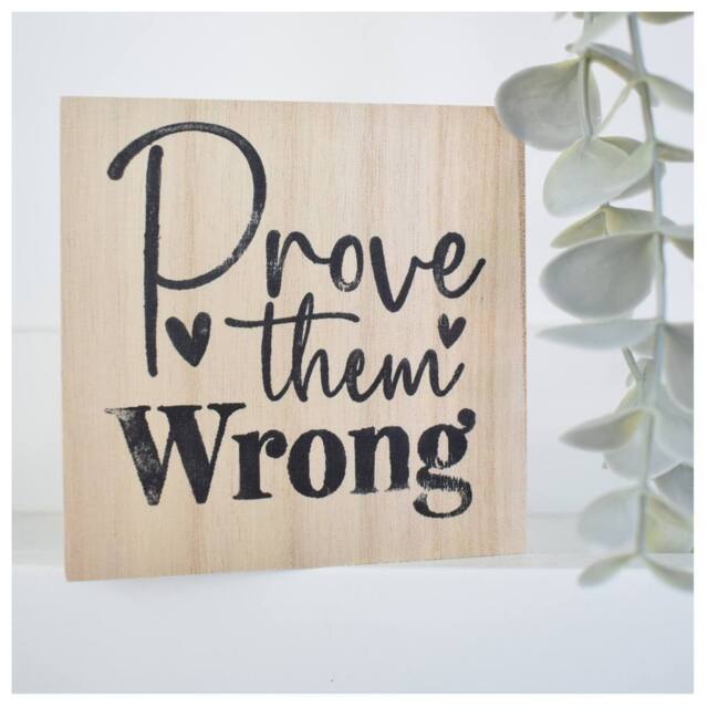 Amaya Rose Ltd Prove Them Wrong Solid Wood Freestanding Plaque. Uplifting Shelf Décor in Beige