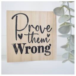 Amaya Rose Ltd Prove Them Wrong Solid Wood Freestanding Plaque. Uplifting Shelf Décor in Beige - thumbnail 1