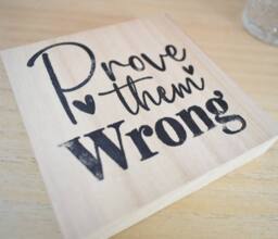 Amaya Rose Ltd Prove Them Wrong Solid Wood Freestanding Plaque. Uplifting Shelf Décor in Beige - thumbnail 4