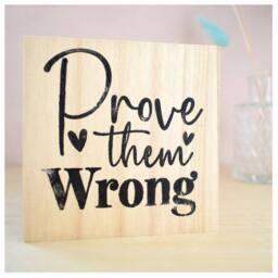 Amaya Rose Ltd Prove Them Wrong Solid Wood Freestanding Plaque. Uplifting Shelf Décor in Beige - thumbnail 3