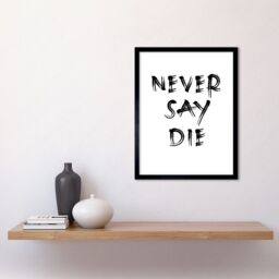 Artery8 Wall Art Print Exercise Motivation Never Say Die Inspirational Positive Gym Decor Workout Living Room Aesthetic Art Framed - thumbnail 2