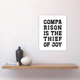 "Artery8 Comparison Is The Thief Of Joy Black White Bold Wall Art Print - Size: W12"" x H16""" - thumbnail 4