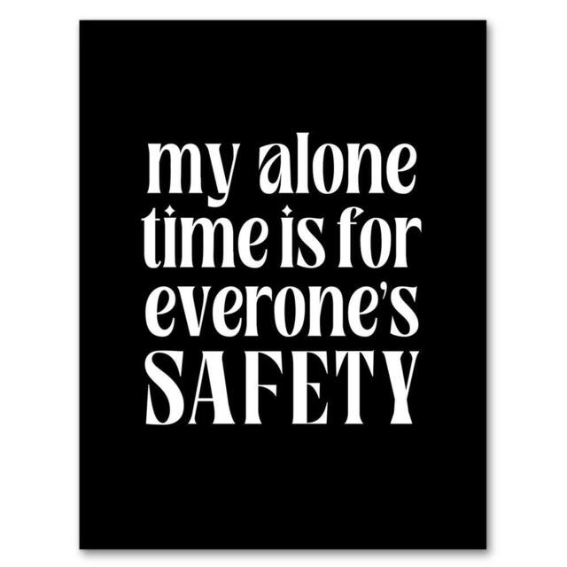 Artery8 My Alone Time Is For Everyone's Safety Joke Funny Framed Art Print in Black - Size: A4 - image 1