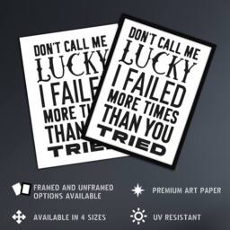 "Artery8 Don't Call Me Lucky Failed More Than You Tried Wall Art Print in White - Size: W12"" x H16""" - thumbnail 2