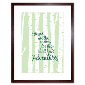 Blessed Curious Adventure Silver Birch Framed Wall Art Print