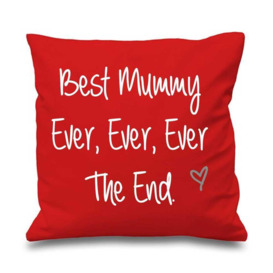 "Red Cushion Cover Best Mummy Ever Ever Ever The End 16"" x 16"" Mum Friend Gift Decorative Cushion Home Mothers Day"