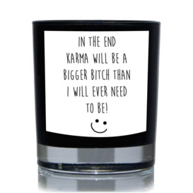 Karma Bigger Bitch Funny 20cl Candle