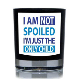 I Am Not Spoiled I'm Just The only Child Blue 20cl Candle
