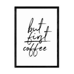 East End Prints But First Coffee Print - thumbnail 2