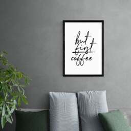 East End Prints But First Coffee Print - thumbnail 1