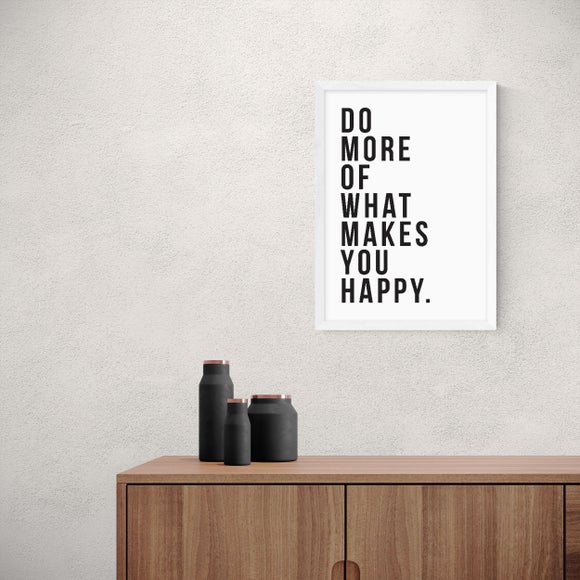 East End Prints Do More of What Makes You Happy Print - image 1